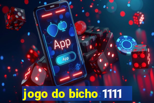 jogo do bicho 1111
